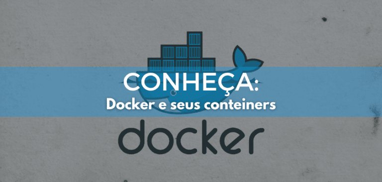 Get to know Docker and its containers