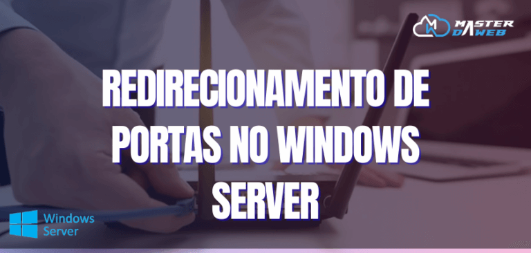 Redirecionamento de portas no Windows Server