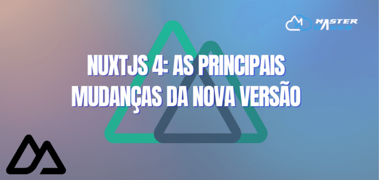 NuxtJS 4: As principais mudanças da nova versão