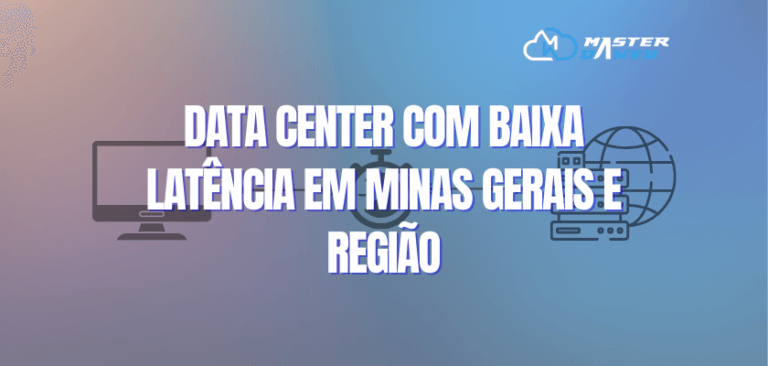 Data center com baixa latência em Minas Gerais e região