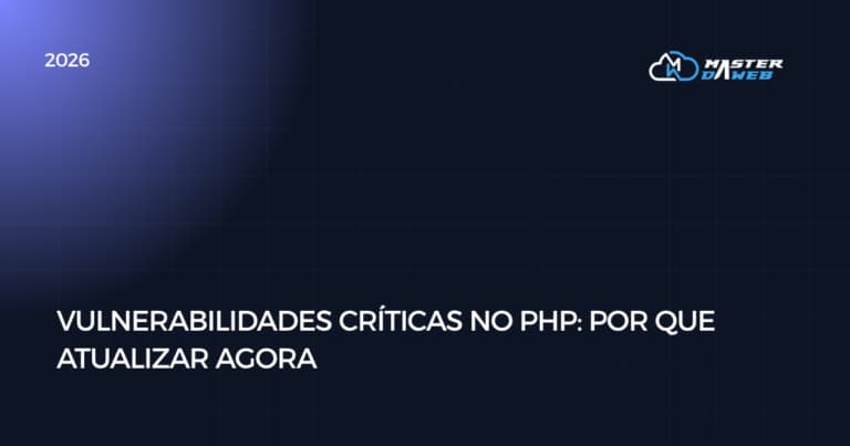 Vulnerabilidades críticas no PHP: por que atualizar agora