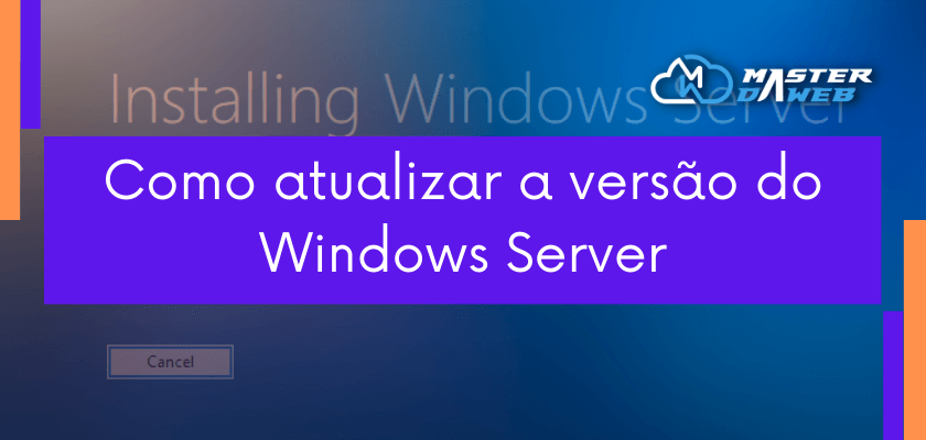 Como atualizar a versão do Windows Server
