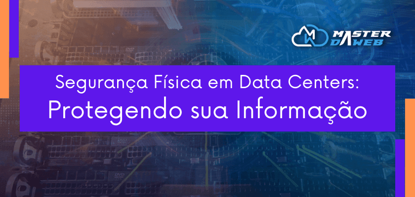 Physical Security in Data Centers: Protecting Your Information