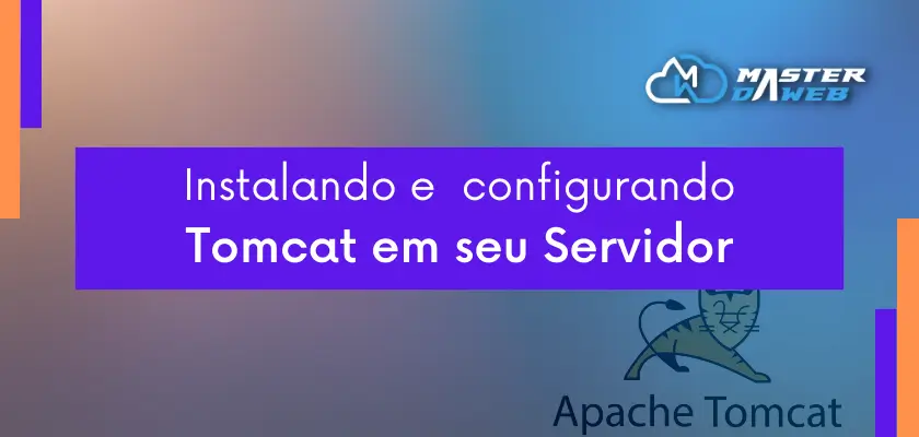 Instalando e configurando Tomcat em seu Servidor