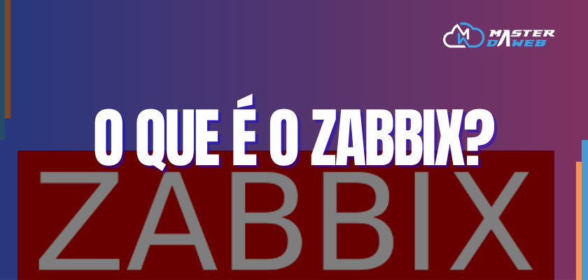 Conheça o Zabbix!